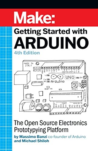 Massimo Banzi, Michael Shiloh: Getting Started with Arduino (2021, Maker Media, Incorported)