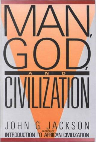 John G. Jackson: Man, God, and Civilization (Hardcover, Replica Books)