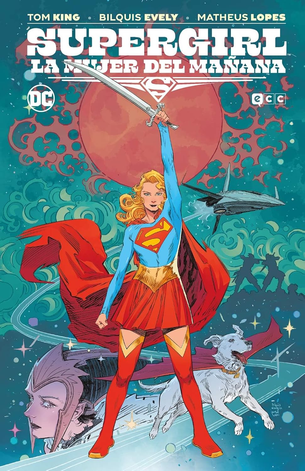 Matheus Lopes, Tom King, Bilquis Evely: Supergirl (GraphicNovel, Spanish language, ECC Ediciones)