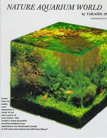 Takashi Amano: Nature Aquarium World Volume 2 (Hardcover, 1997, TFH Publications)