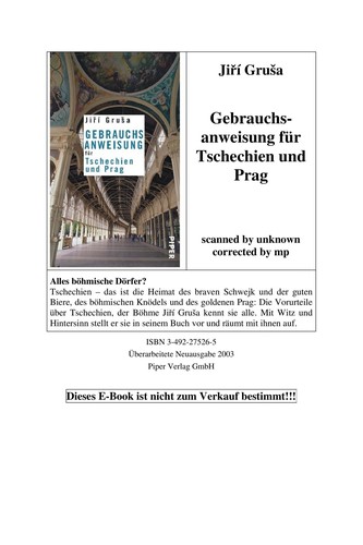 Jir i Grus a: Gebrauchsanweisung fu r Tschechien und Prag (German language, 2011, Piper)