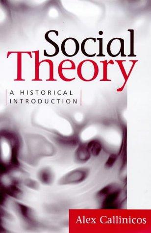 Alex Callinicos: Social Theory (Paperback, 1999, Polity Pr)