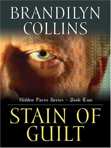 Brandilyn Collins: Stain of Guilt (Hardcover, Thorndike Press)
