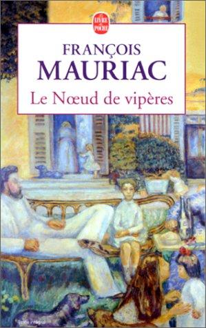 François Mauriac: Le Nœud de Vipères (Paperback, French language, 1979, Librairie Generale Francaise)