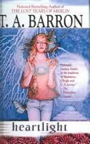 T. A. Barron: Heartlight (Hardcover, 2003, Tandem Library)