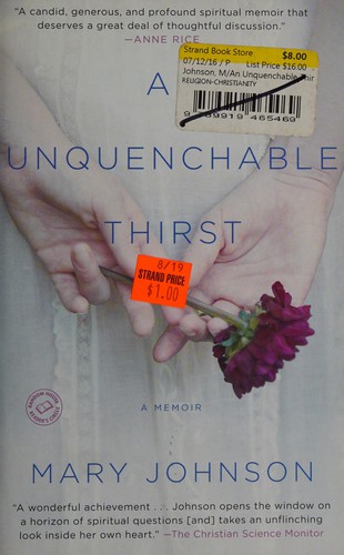 Mary Johnson: An unquenchable thirst (2011, Hachette Australia)