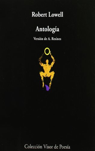 Robert Lowell: Antología (Paperback, Spanish language, Visor Libros)