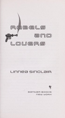 Linnea Sinclair: Rebels and lovers (2010, Bantam Books)