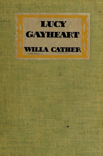 Willa Cather: Lucy Gayheart (1935, Ryerson Press)
