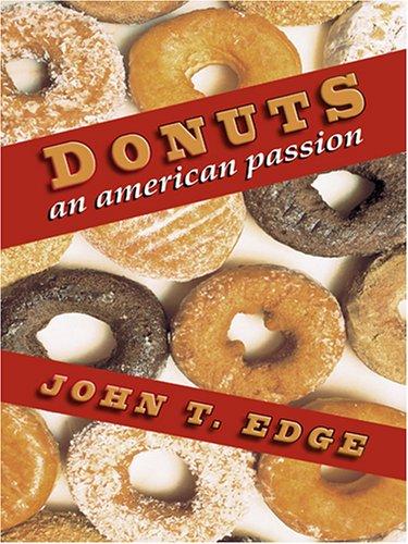 John T. Edge: Donuts (Hardcover, 2006, Thorndike Press)