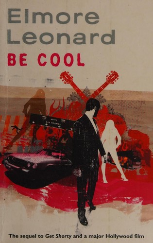 Elmore Leonard: Be cool (2010, Phoenix)