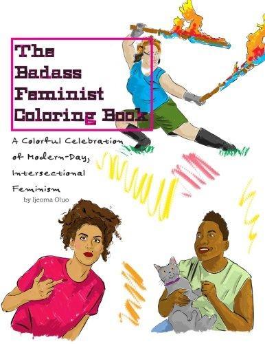 Ijeoma Oluo: The Badass Feminist Coloring Book (2015)