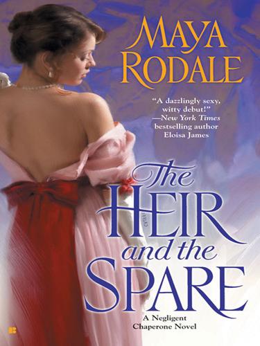 Maya Rodale: The Heir and the Spare (EBook, 2008, Penguin Group (USA), Inc.)