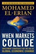 Mohamed A. El-Erian: When markets collide (2008, McGraw-Hill)
