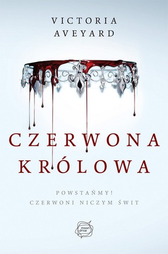 Victoria Aveyard: Czerwona Królowa (Paperback, Polish language, 2015, Wydawnictwo Otwarte, Otwarte)