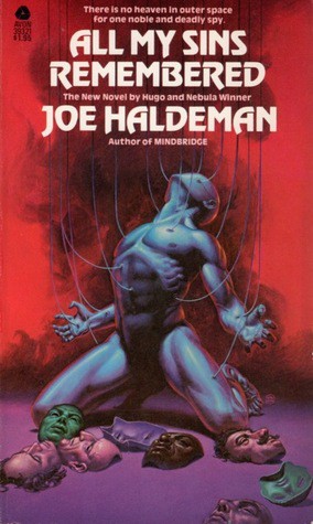 Joe Haldeman: All My Sins Remembered (Avon; 39321) (1983, Avon Books)