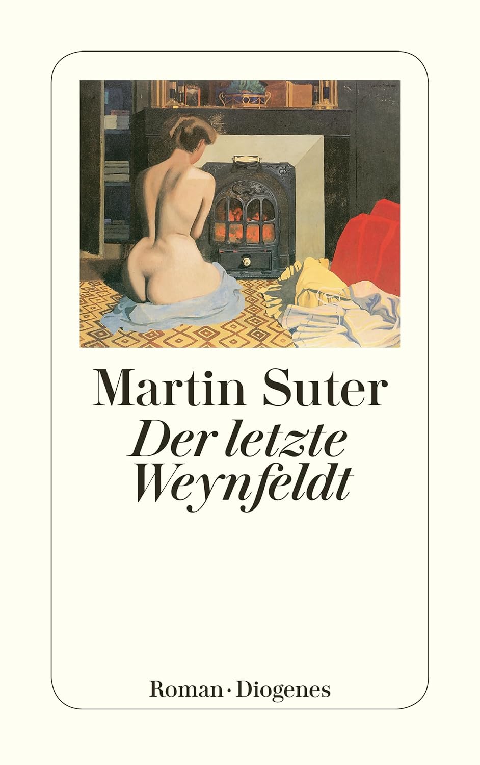 Martin Suter: Der letzte Weynfeldt (German language, 2008, Diogenes)