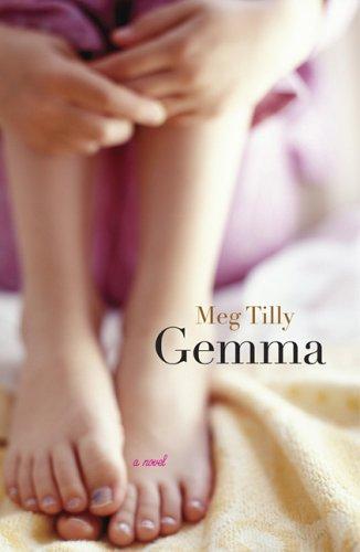 Meg Tilly: Gemma (Paperback, 2006, Syren Book Company)