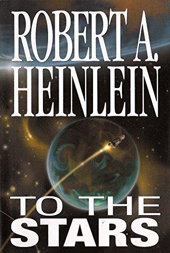 Robert A. Heinlein: To The Stars (2004)