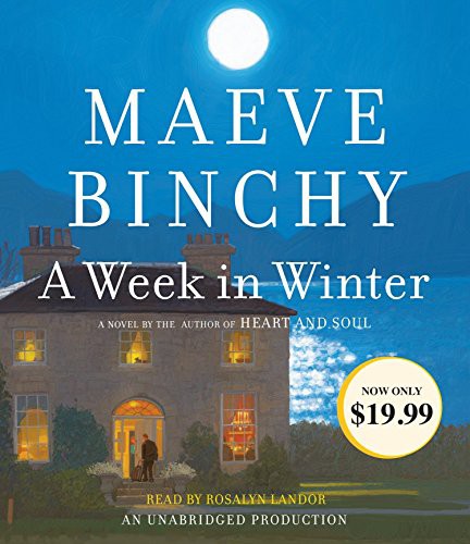 Rosalyn Landor, Maeve Binchy: A Week in Winter (AudiobookFormat, Random House Audio)