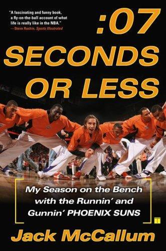 Jack McCallum: Seven Seconds or Less (2007)