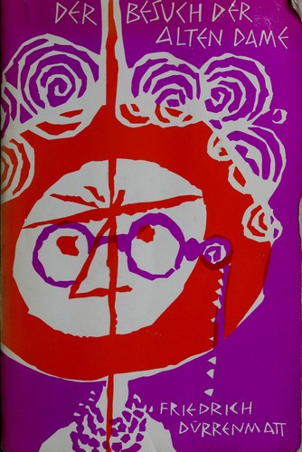 Friedrich Dürrenmatt: Der Besuch der alten Dame (German language, 1957, Houghton Mifflin)