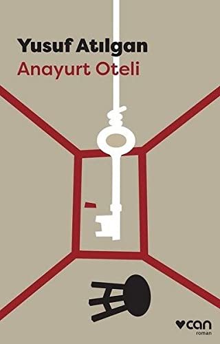 Yusuf Atilgan: Anayurt Oteli (Paperback, 2018, Can Yayinlari)
