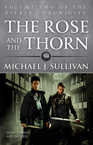 Michael J. Sullivan: The Rose and the Thorn (Paperback, 2013, Orbit)
