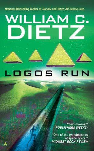 William C. Dietz: Logos Run (Ace)