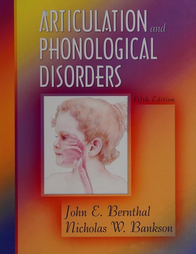 John E. Bernthal, Nicholas W. Bankson: Articulation and phonological disorders (2004, Pearson, Allyn and Bacon)