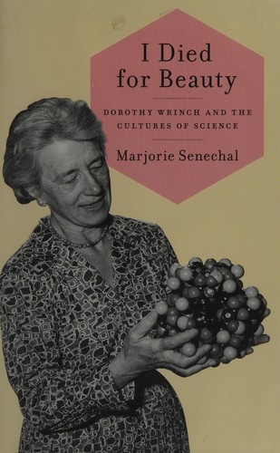 Marjorie Senechal: I died for beauty (2012, Oxford University Press, USA)