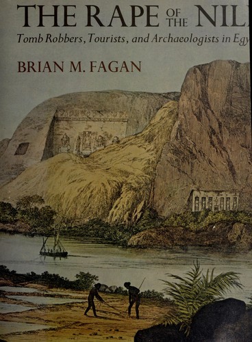 Brian M. Fagan: The rape of the Nile (1992, Moyer Bell)