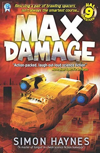 Simon Haynes: Max Damage (Paperback, Bowman Press)
