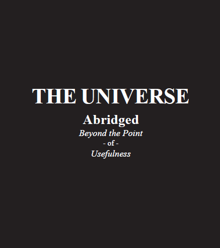 Zach Weinersmith: The Universe Abridged Beyond the Point of Usefulness