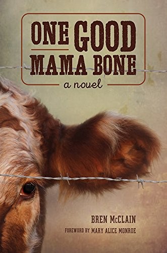 Bren McClain: One Good Mama Bone (Paperback, 2017, University of South Carolina Press)