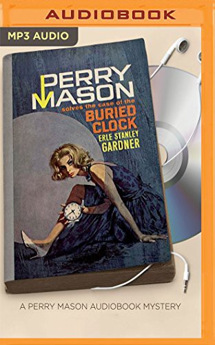 Erle Stanley Gardner, Alexander Cendese: Case of the Buried Clock, The (AudiobookFormat, Brilliance Audio)