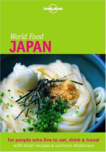 Yoshi Abe, John Ashburne: Lonely Planet World Food (Paperback, 2002, Lonely Planet Publications)