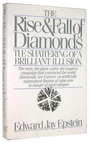Edward Jay Epstein: The Rise and Fall of Diamonds: The Shattering of a Brilliant Illusion (1982)