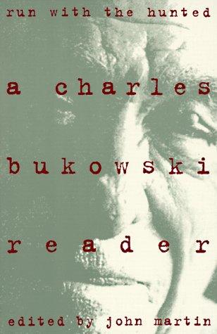 Charles Bukowski: Run With the Hunted (Paperback, 1994, Ecco)