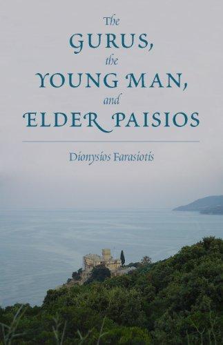 Dionysios Farasiotis: The gurus, the young man, and Elder Paisios (AudiobookFormat, Athonite Audio)