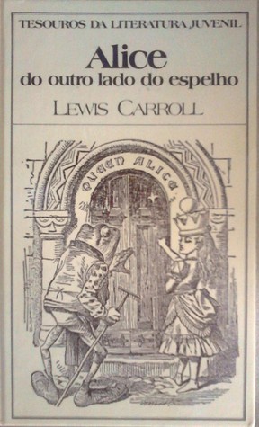 Lewis Carroll, Maria Filomena Duarte: Alice do Outro Lado do Espelho (Hardcover, Português (Portugal) language, 1988, Círculo de Leitores)