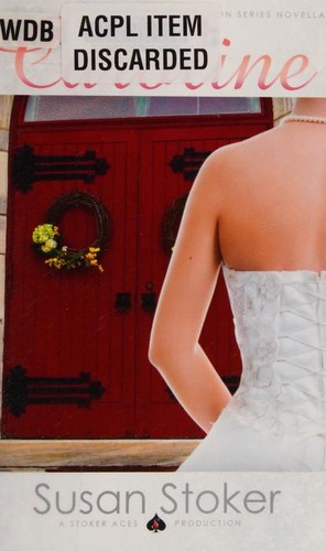 Susan Stoker: Marrying Caroline (2015, Susan Stoker)