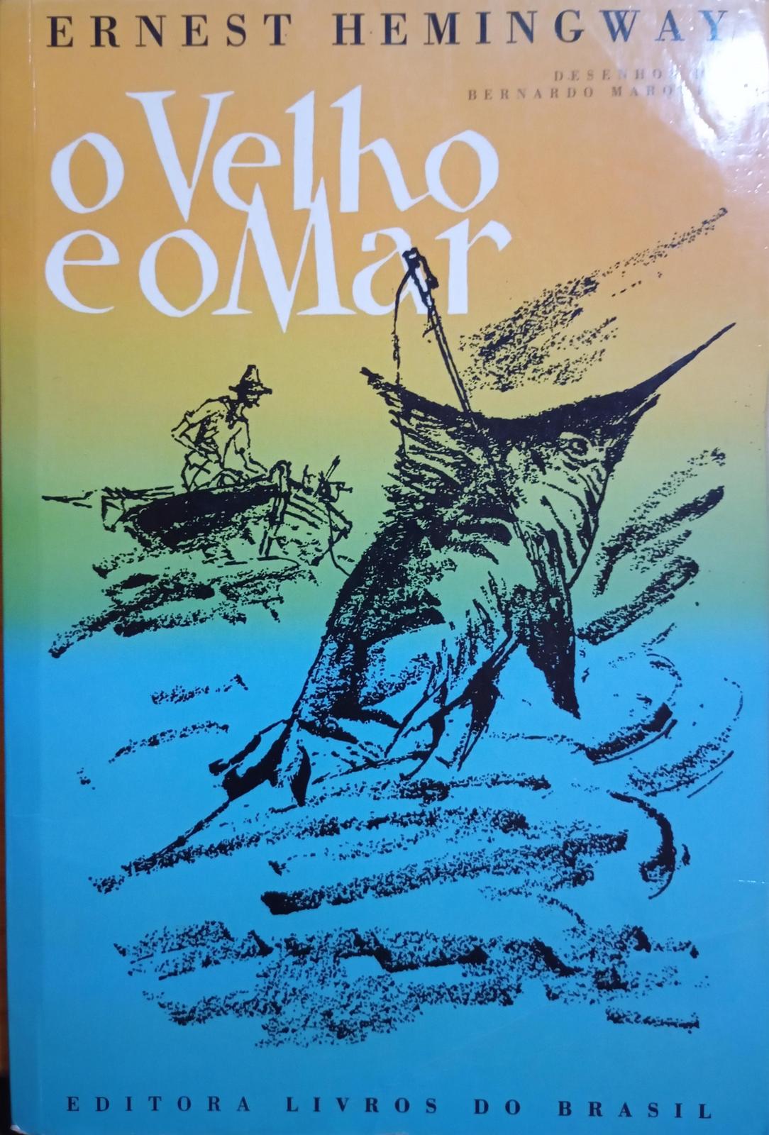 Ernest Hemingway: O Velho e o Mar (Portuguese language, 2011, Livros do Brasil)