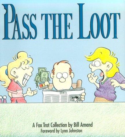 Bill Amend: Pass the loot (1990, Andrews and McMeel, Andrews McMeel Publishing)