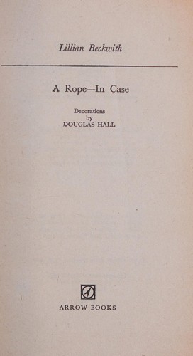 Lillian Beckwith: A rope - in case (1970, Arrow Books)