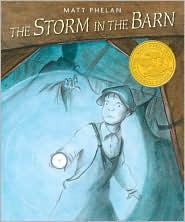 Matt Phelan: The Storm in the Barn (Hardcover, 2009, Candlewick Press)