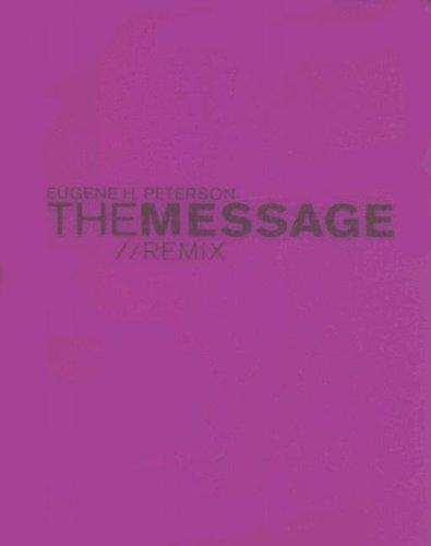 Eugene H. Peterson: The Message Remix (Hardcover, 2005, Th1nk Books)