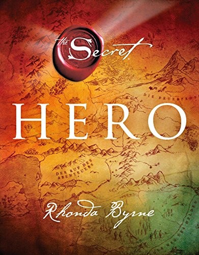 Rhonda Byrne: Hero (Hardcover, 2013, Knaur MensSana HC)