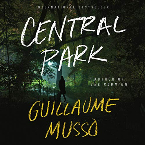 Guillaume Musso: Central Park (AudiobookFormat, 2021, Hachette Book Group and Blackstone Publishing)