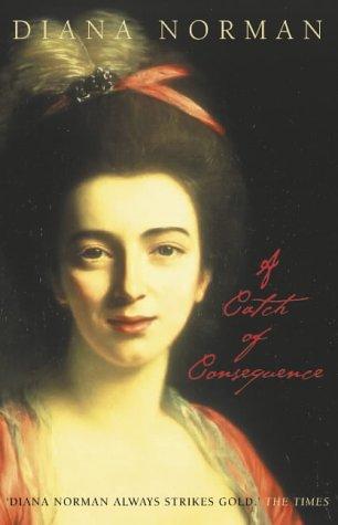 Diana Norman: A catch of consequence (2002, HarperCollins)